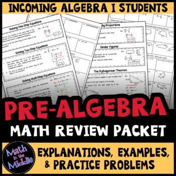 It covers: - Evaluating algebraic expressions using the order of operations - Distributive Property - Simplifying Algebraic Expressions - Solving 1-Step Equations - Solving 2-Step Equations - Solving Multi-Step Equations - Scientific Notation. . Math review packet for pre algebra to algebra 1